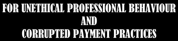 FOR UNETHICAL PROFESSIONAL BEHAVIOUR
